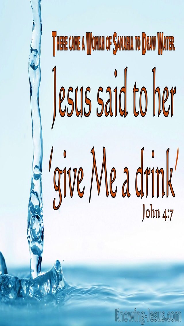 John 4:7 Jesus Said Give Me A Drink (blue)